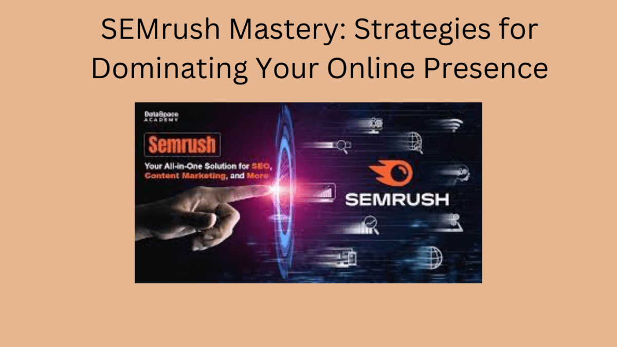 SEMrush mastery