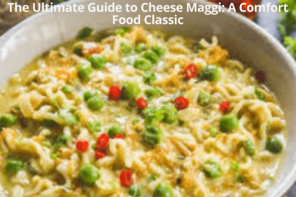 cheese maggi