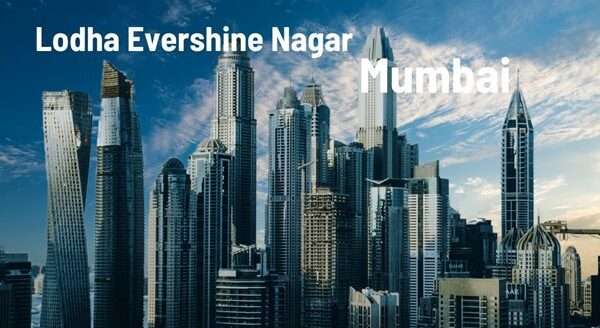 lodha evershine nagar