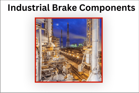 industrial brake components